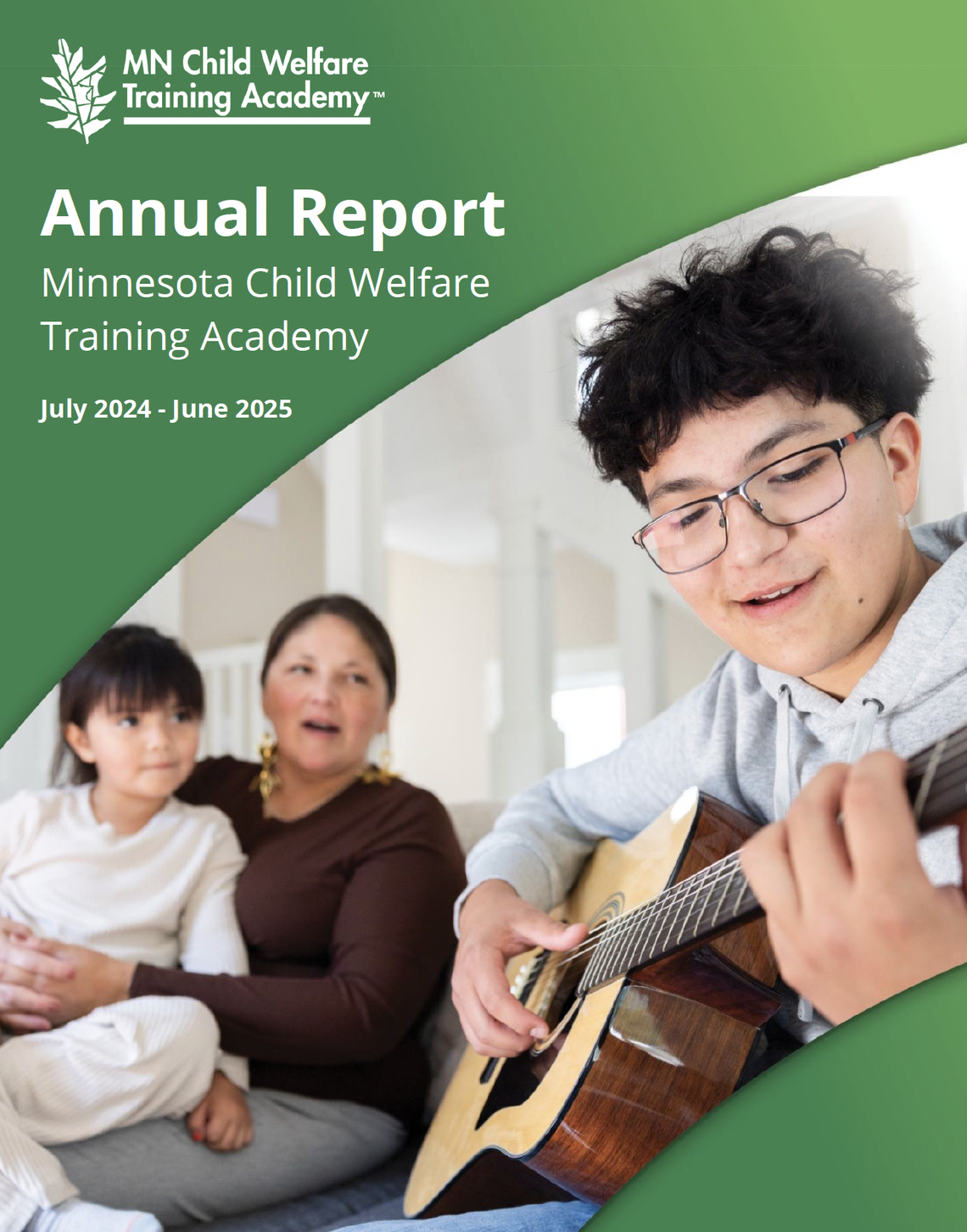 Training Academy Annual Report for July 2024-June 2025 cover image of family watching individual play guitar